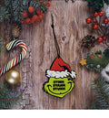 💚 Grinch Ornament #3 – Stink, Stank, Stunk (Non-Personalized) Handmade Holiday Mischief